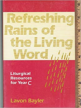 Cover of Refreshing Rains of The Living Word - Year C
